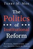 The Politics of Institutional Reform