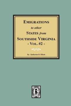 Emigrations to other States from Southside Virginia - Vol. #2.