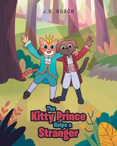 The Kitty Prince Helps a Stranger - Roach, J. B.