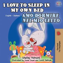 I Love to Sleep in My Own Bed Amo dormire nel mio letto - Admont, Shelley; Books, Kidkiddos