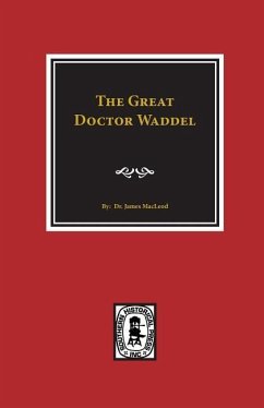 The Great Doctor Waddel - Macleod, James