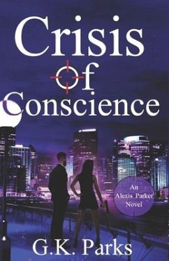 Crisis of Conscience - Parks, G. K.