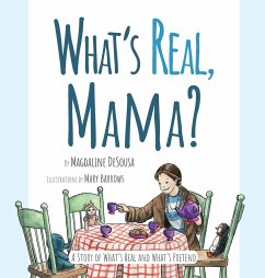 What's Real, Mama? - Desousa, Magdaline