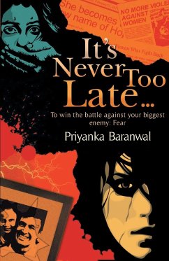 It's Never Too Late... - Baranwal, Priyanka