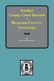 Bedford County, Tennessee, Earliest County Court Records of.