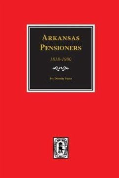 Arkansas Pensioners, 1818-1900