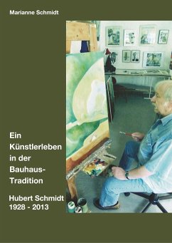 Ein Künstlerleben in der Bauhaus-Tradition - Schmidt-Foth, Marianne