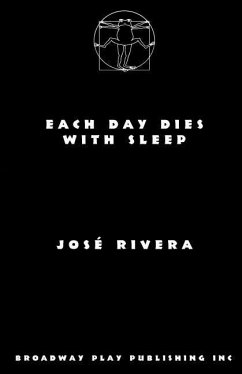 Each Day Dies With Sleep - Rivera, Jose