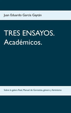 TRES ENSAYOS. Académicos. (eBook, ePUB)