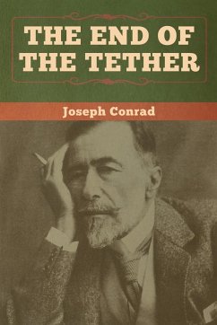 The End of the Tether - Conrad, Joseph