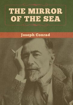 The Mirror of the Sea - Conrad, Joseph