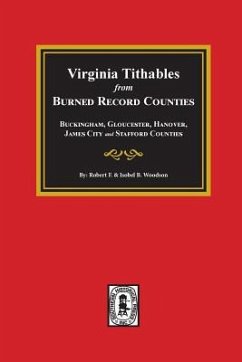 Burned Record Counties, Virginia Tithables from. - Woodson, Robert F; Woodson, Isobel B