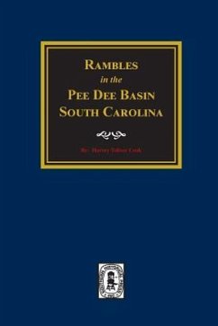 Rambles in the Pee Dee Basin. - Cook, Harvey Toliver