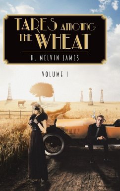 Tares Among the Wheat Volume One - Melvin James, H.