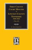 Lincoln County, Tennessee, 1820-1826, First County Court Minutes. (Vol. #2)