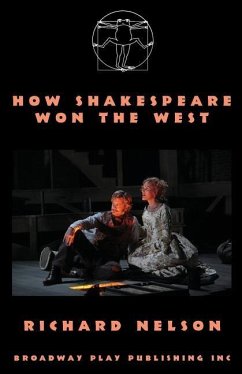 How Shakespeare Won The West - Nelson, Richard