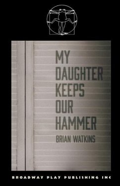 My Daughter Keeps Our Hammer - Watkins, Brian