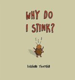 Why Do I Stink?