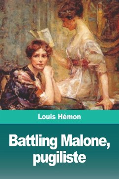 Battling Malone, pugiliste - Hémon, Louis