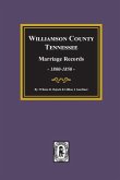 Williamson County, Tennessee Marriage Records, 1800-1850.