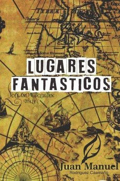 Lugares fantásticos - Rodríguez Caamaño, Juan Manuel