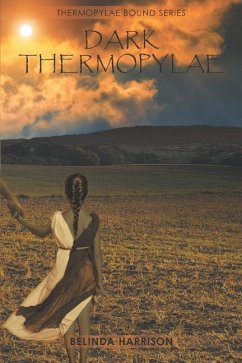 Dark Thermopylae - Harrison, Belinda