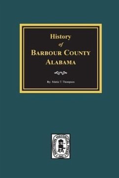 History of Barbour County, Alabama - Thompson, Mattie T