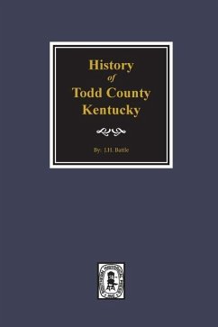 History of Todd County, Kentucky - Battle, J H