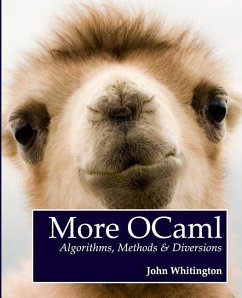 More OCaml: Algorithms, Methods, and Diversions - Whitington, John