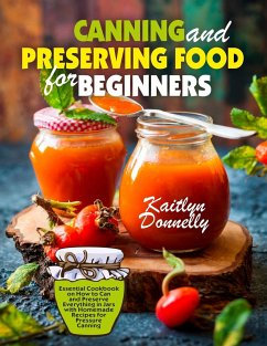 Canning and Preserving Food for Beginners - Kaitlyn, Donnelly