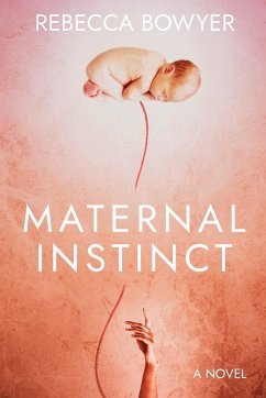 Maternal Instinct - Bowyer, Rebecca