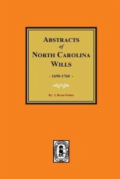 North Carolina Wills, 1663-1760, Abstracts of.