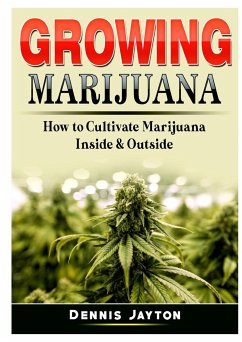 Growing Marijuana - Jayton, Dennis