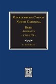 Mecklenburg County, North Carolina Deed Abstracts, 1763-1779.