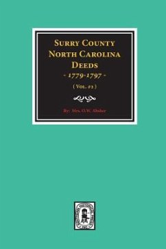 Surry County, North Carolina Deeds, 1779-1797. (Vol. #2) - Absher, W O