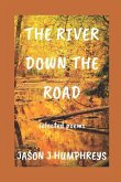 The River Down the Road: selected poems