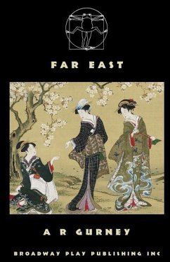 Far East - Gurney, A. R.