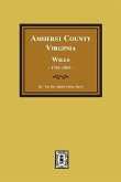 Amherst County, Virginia Wills, 1761-1865
