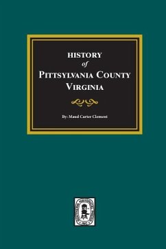 History of Pittsylvania County, Virginia - Clement, Maud Carter