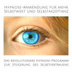 Hypnose-Anwendung für mehr Selbstwert und Selbstakzeptanz (MP3-Download)