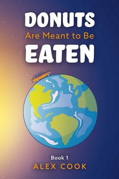 Cover Donuts Are Meant to Be Eaten (eBook, ePUB)