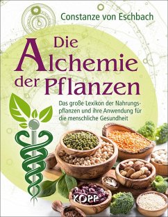 Die Alchemie der Pflanzen (eBook, ePUB) - Eschbach, Constanze von