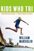 Kids Who Tri (eBook, ePUB)