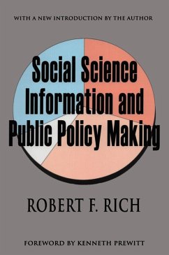 Social Science Information and Public Policy Making (eBook, PDF) - Rich, Robert F. Social Science Information and Public Policy Making (eBook, PDF) - Rich, Robert F.