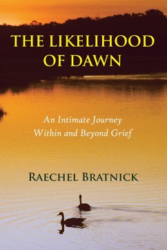 The Likelihood of Dawn (eBook, ePUB) - Bratnick, Raechel
