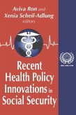 Recent Health Policy Innovations in Social Security (eBook, PDF)