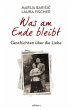 Was am Ende bleibt (eBook, ePUB) - Bild 1