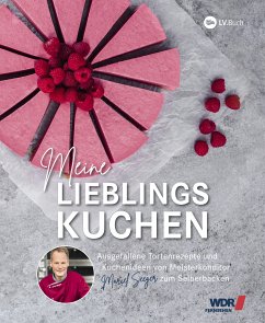 WDR Backbuch - Meine Lieblingskuchen (eBook, ePUB) - Seeger, Marcel