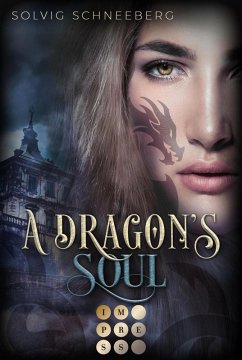 A Dragon's Soul / The Dragon Chronicles Bd.2 (eBook, ePUB) - Schneeberg, Solvig