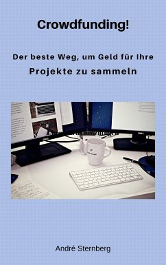 Crowdfunding! (eBook, ePUB) - Sternberg, Andre